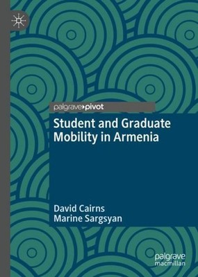 Student and Graduate Mobility in Armenia David Cairns