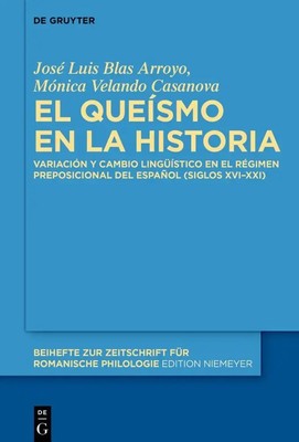 José Luis/Velando Casanova, Mónica Blas Arroyo | El queísmo en la historia