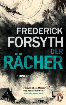 Der Rächer | Thriller | Frederick Forsyth | Deutsch | Taschenbuch | 384 S.