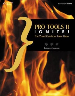 Pro Tools 11 Ignite!: The Visual Guide for New Users - Paperback - GOOD