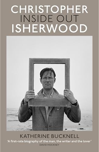 Christopher Isherwood Inside Out by Katherine Bucknell (Hardback Book) - Image 5