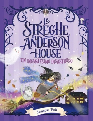 Jennie Poh Ales Le streghe di Anderson House. Un incantesimo disastro (Hardback)