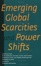 Emerging Global Scarcities & Power Shifts by Bernard Berendsen NEW BOOK