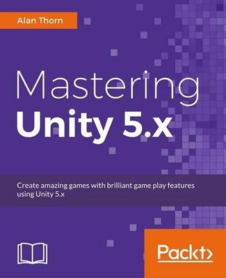 Mastering Unity 5.x by Alan Thorn (English) Paperback Book