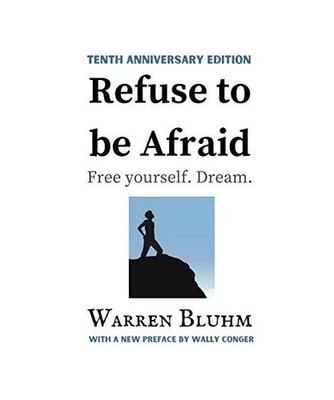 Refuse to be Afraid: Tenth Anniversary Edition: Tenth Anniversary Edition, Warre