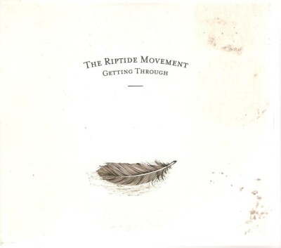 The Riptide Movement - Getting Through (CD 2013) Irish Release