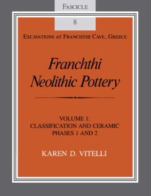 Franchthi Neolithic Pottery, Volume 1: Classification And Ceramic Phases 1 ...