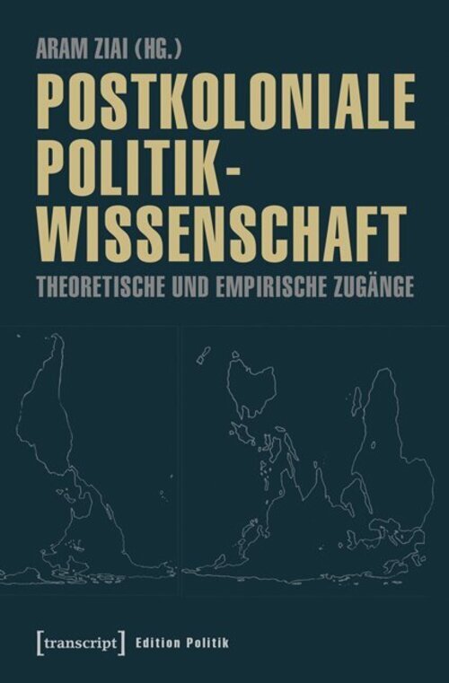 Thumbnail - Postkoloniale Politikwissenschaft | Theoretische Und Empirische