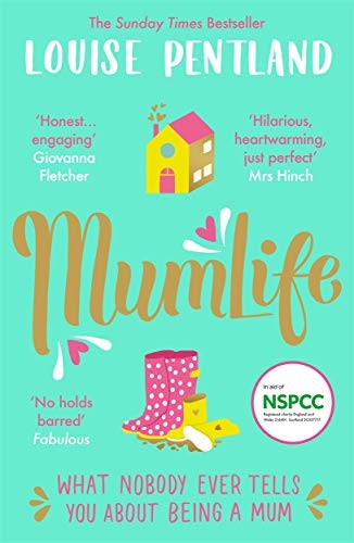 MumLife: The Sunday Times Bestseller, 'Hilarious, honest, heartwarming' Mrs H. - Image 4