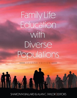 Family Life Education with Diverse Populations by Sharon M. Ballard (English) Pa