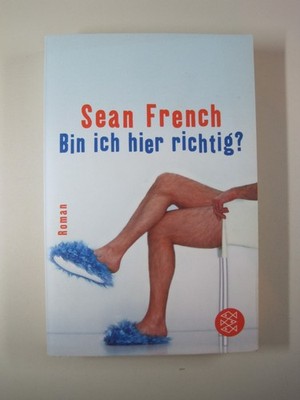 { Sean French - Bin ich hier richtig?
