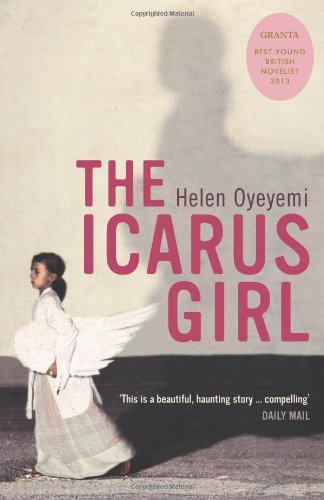 The Icarus Girl,Helen Oyeyemi- 9780747578864