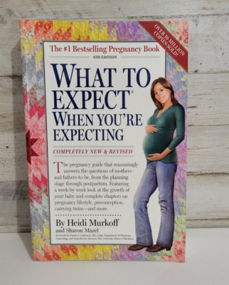 What to Expect When You're Expecting 4th Edition