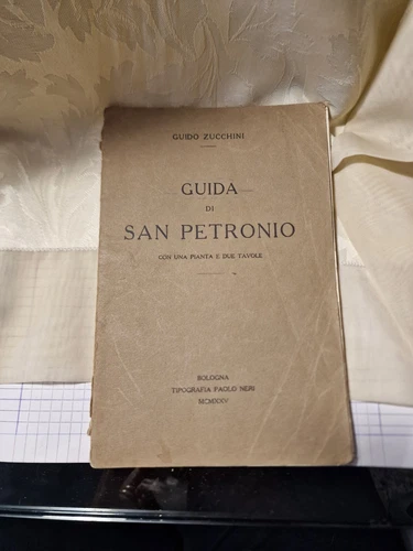Guide of San Petronio G. Zucchini 1925 Ed. P. Neri L16 ^