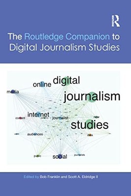 The Routledge Companion to Digital Journalism Studies Bob Franklin neues Buch
