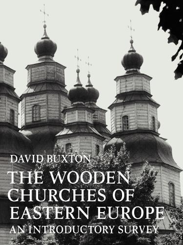 Thumbnail - David Buxton The Wooden Churches Of Eastern Europe (taschenbuch)