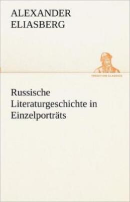 Russische Literaturgeschichte In Einzelportrats
