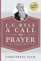 J. C. Ryle A Call to Prayer GodliPress Team Taschenbuch Kartoniert / Broschiert