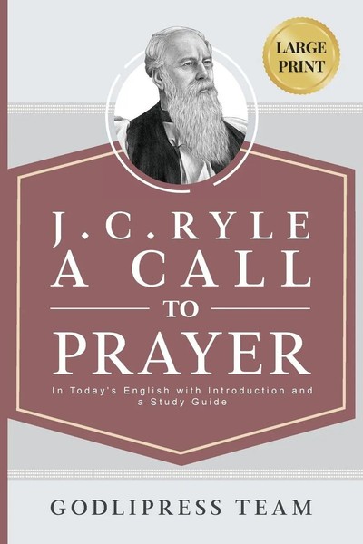 J. C. Ryle A Call to Prayer GodliPress Team Taschenbuch Kartoniert / Broschiert-image