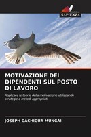 Joseph Gachigua Mungai | Motivazione DEI Dipendenti SUL Posto DI Lavoro | Buch