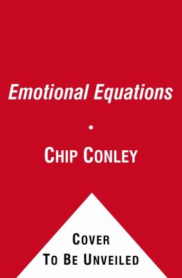 Emotional Equations: Simple Truths for Creating Happiness + Success , Conley, Ch