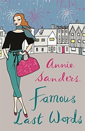 Famous Last Words by Annie Sanders, Book, New  (Paperback)
