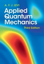 A. F. J. Levi Applied Quantum Mechanics (Hardback) (UK IMPORT)