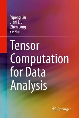 Yipeng Liu (u. a.) | Tensor Computation for Data Analysis | Buch | Englisch | xx