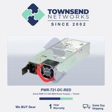 Arista PWR-721-DC-RED Power Supply Tested Guaranteed