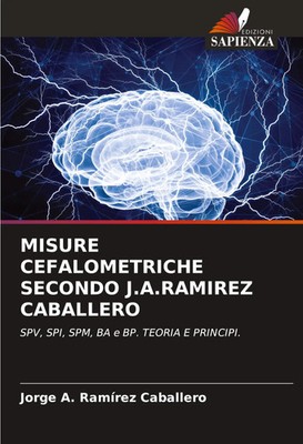 Jorge A. Ramírez Caballero | MISURE CEFALOMETRICHE SECONDO J.A.RAMIREZ CABALLERO
