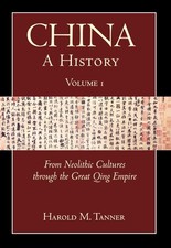 China: A History (Volume 1): From Neolithic C...