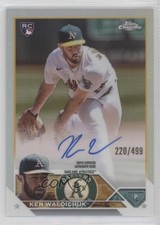 2023 Topps Chrome Rookie Auto Refractor 220/499 Ken Waldichuk #RA-KW Auto 0zg4