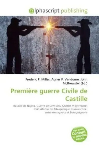 Frederic P. Miller (U. A.) | PremièRe Guerre Civile De Castille | Taschenbuch-image
