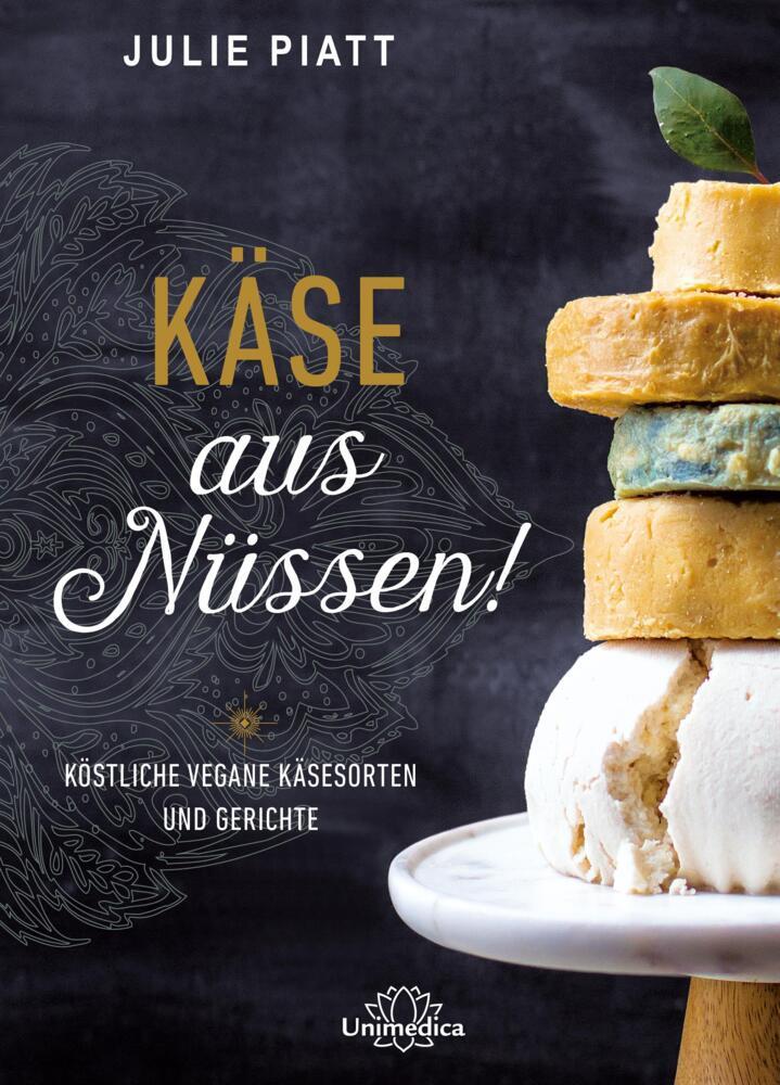 Thumbnail - Käse Aus Nüssen - Julie Piatt - 9783962570453 Portofrei