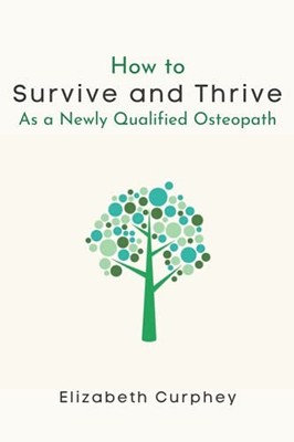How to Survive and Thrive as a New... by Curphey, Elizabeth Paperback / softback