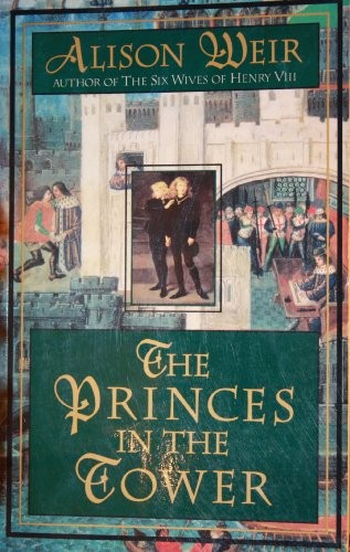 The Princes in the Tower - Weir, Alison