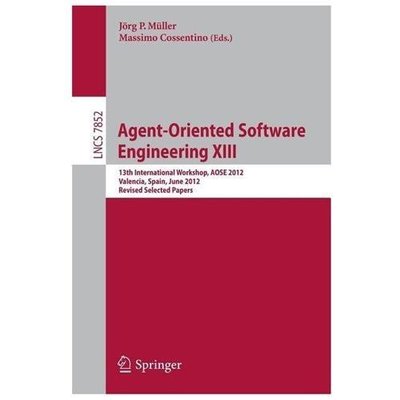 Agent-oriented Software Engineering XIII : 13th International Workshop, Aose ...