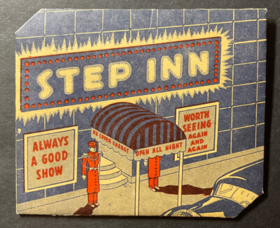 Comic/Risque Mailer 1940s BIG reveal! STEP INN Always a Good Show Worth Seeing