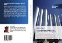 Logistics Practices In Co-Operative Dairies In Gujarat Tejas R. Shah