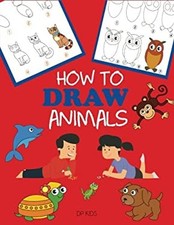 How to Draw Animals : Learn to Draw for Kids, Step by Step Drawin
