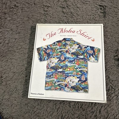The Aloha Shirt by Dale Hope - Thames & Hudson 2002 - Softcover Illustrated