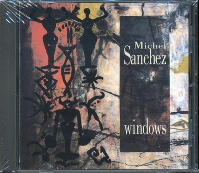 Michel Sanchez  - Windows [New CD]
