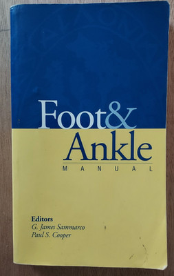 FOOT & ANKLE MANUAL By G. James Sammarco & Paul S. Cooper 2nd Edition 1998