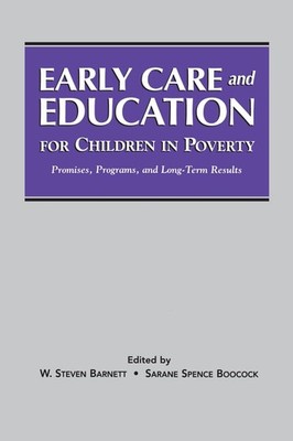 Early Care and Education for Children in Poverty: Promises, Prog