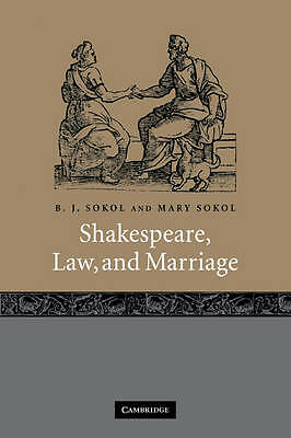 Shakespeare, Law, and Marriage Sokol Sokol Paperback Cambridge University Press