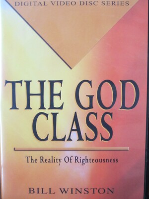 The God Class: The Reality of Righteousness Bill Winston (3-DVD) 9781595441492