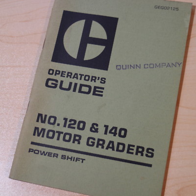CAT Caterpillar 120 140 Motor Grader Operation Operator Book Guide Manual owner