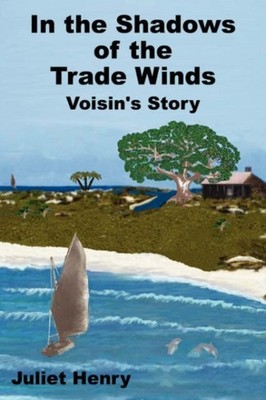 Henry - In the Shadows of the Trade Winds   Voisin's Story - New paper - X555z