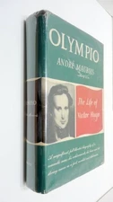 OLYMPIO: THE LIFE OF VICTOR HUGO By Andre Maurois & Gerard Manley Hopkins *VG+*