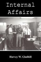 Internal Affairs Harvey W. Gladhill Taschenbuch Kartoniert / Broschiert Englisch